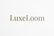 LuxeLoom - Home